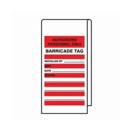 Accuform Wrap 'n Stick Tags, AUTHORIZED PERSONNEL ONLY BARRICADE TAG, 12inx3.125in, Adhesive Poly, 25PK TAT114